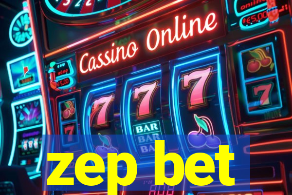 zep bet